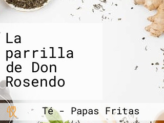 La parrilla de Don Rosendo