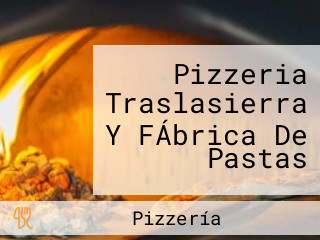 Pizzeria Traslasierra Y FÁbrica De Pastas