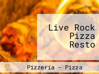 Live Rock Pizza Resto