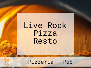 Live Rock Pizza Resto