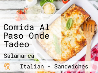 Comida Al Paso Onde Tadeo