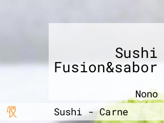 Sushi Fusion&sabor