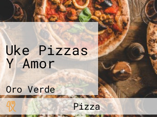 Uke Pizzas Y Amor