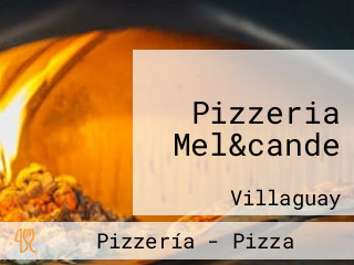 Pizzeria Mel&cande