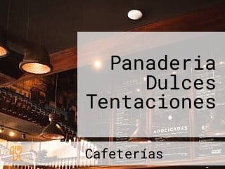 Panaderia Dulces Tentaciones