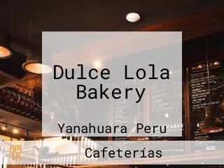 Dulce Lola Bakery