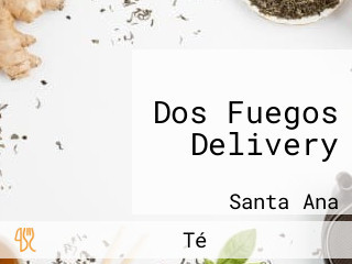 Dos Fuegos Delivery