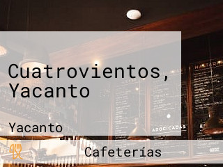 Cuatrovientos, Yacanto