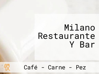 Milano Restaurante Y Bar