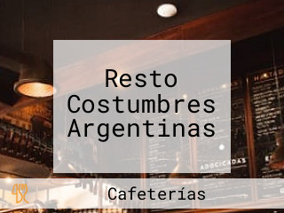 Resto Costumbres Argentinas