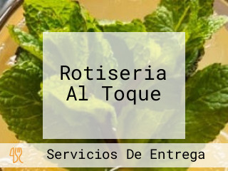 Rotiseria Al Toque