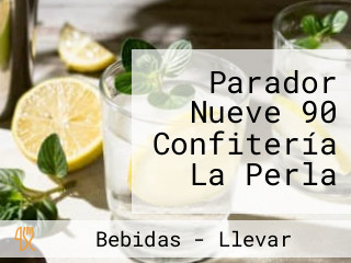 Parador Nueve 90 Confitería La Perla