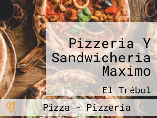 Pizzeria Y Sandwicheria Maximo