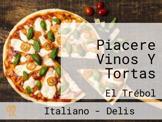 Piacere Vinos Y Tortas