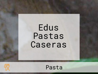 Edus Pastas Caseras