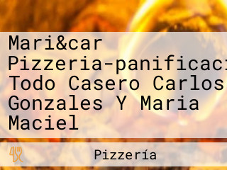 Mari&car Pizzeria-panificacion Todo Casero Carlos Gonzales Y Maria Maciel