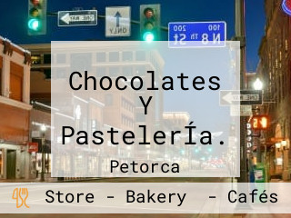 Chocolates Y PastelerÍa.