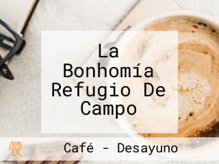 La Bonhomía Refugio De Campo