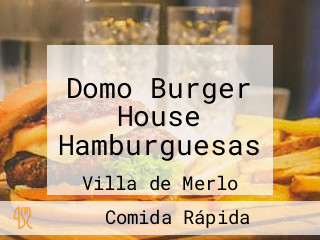 Domo Burger House Hamburguesas