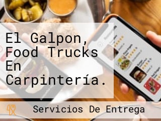 El Galpon, Food Trucks En Carpintería.