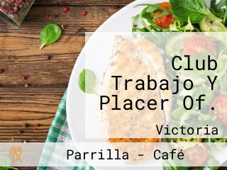 Club Trabajo Y Placer Of.