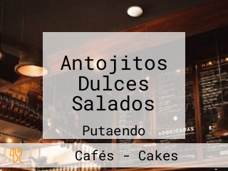 Antojitos Dulces Salados