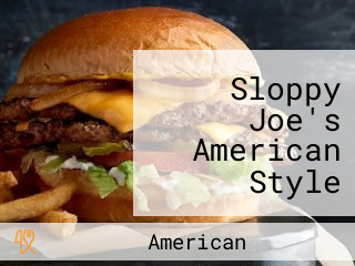 Sloppy Joe's American Style Burgers And More