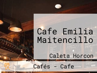 Cafe Emilia Maitencillo