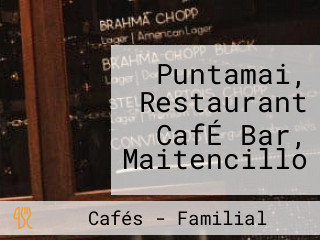 Puntamai, Restaurant CafÉ Bar, Maitencillo