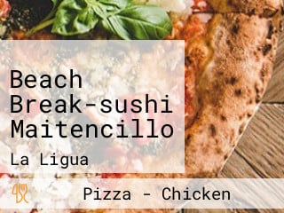 Beach Break-sushi Maitencillo