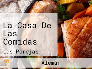 La Casa De Las Comidas