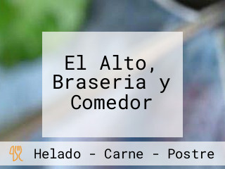 El Alto, Braseria y Comedor