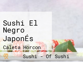 Sushi El Negro JaponÉs