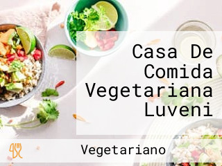 Casa De Comida Vegetariana Luveni