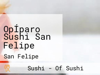 OpÍparo Sushi San Felipe