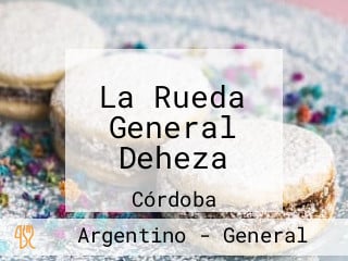 La Rueda General Deheza