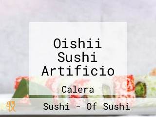 Oishii Sushi Artificio