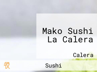 Mako Sushi La Calera