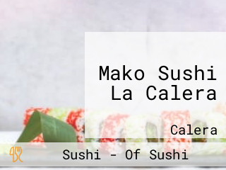 Mako Sushi La Calera