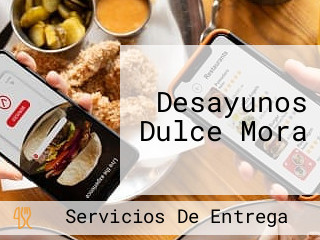 Desayunos Dulce Mora