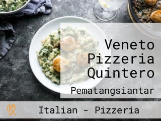 Veneto Pizzeria Quintero