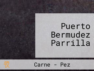 Puerto Bermudez Parrilla