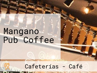 Mangano Pub Coffee