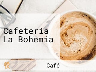 Cafeteria La Bohemia