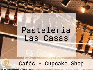 Pasteleria Las Casas