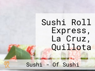 Sushi Roll Express, La Cruz, Quillota