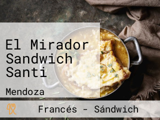 El Mirador Sandwich Santi