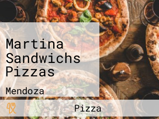 Martina Sandwichs Pizzas