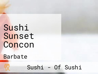 Sushi Sunset Concon