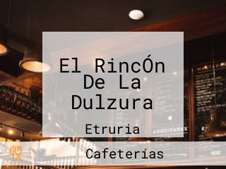 El RincÓn De La Dulzura